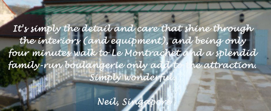 Guest feedback for 10pm, our luxury holiday rental in Puligny-Montrachet, near beaune, Burgundy