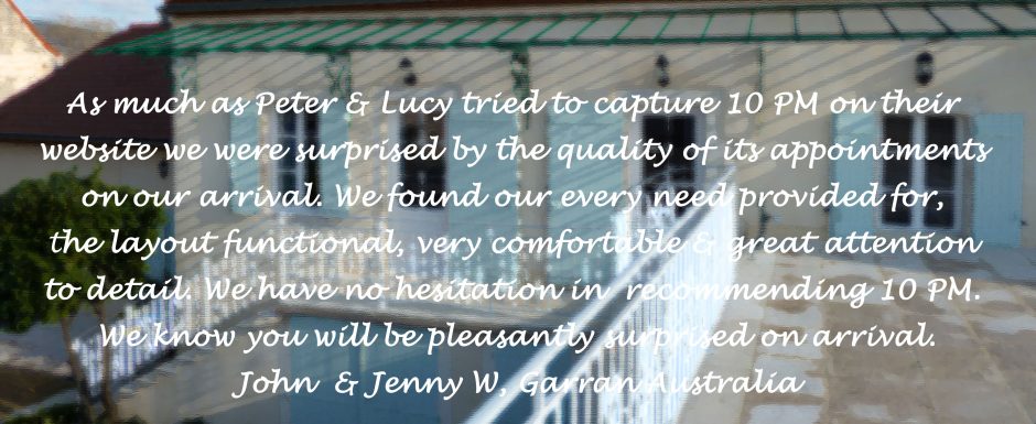 Guest feedback for 10pm, our luxury holiday rental in Puligny-Montrachet, near beaune, Burgundy