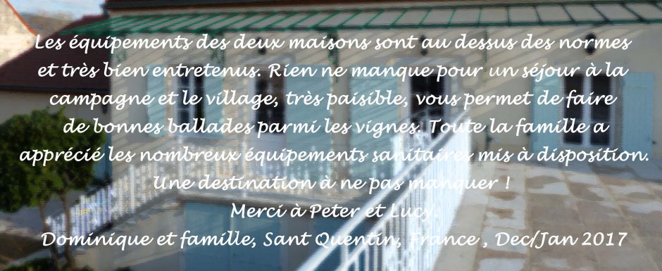 Testimonial from guests at 10pm, our luxury holiday rental home in Puligny Montrachet, Cote d'Or, Burgundy